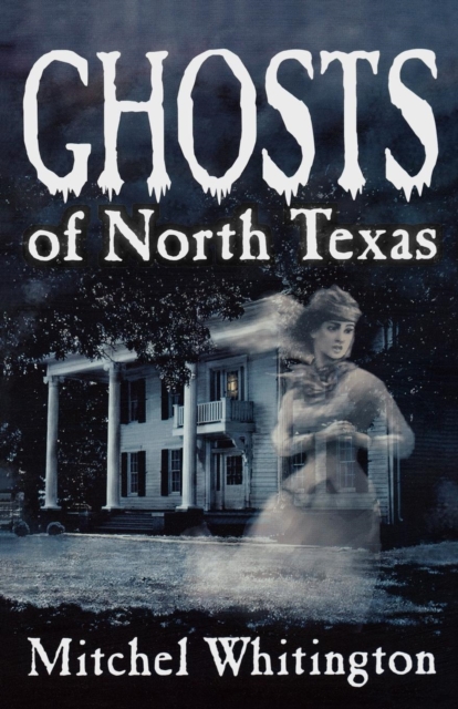 Ghosts of North Texas, EPUB eBook