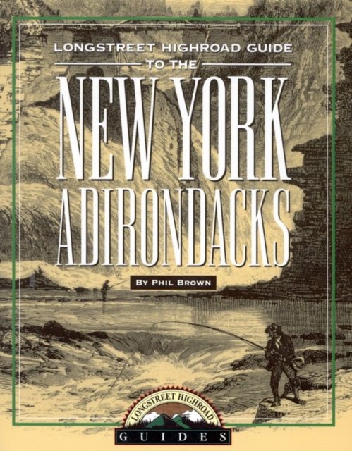 Longstreet Highroad Guide to the New York Adirondacks, EPUB eBook