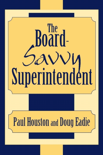 Board-Savvy Superintendent, EPUB eBook