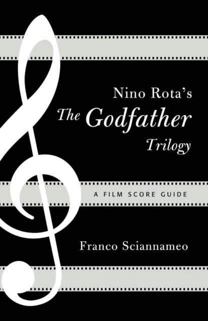 Nino Rota's The Godfather Trilogy : A Film Score Guide, EPUB eBook