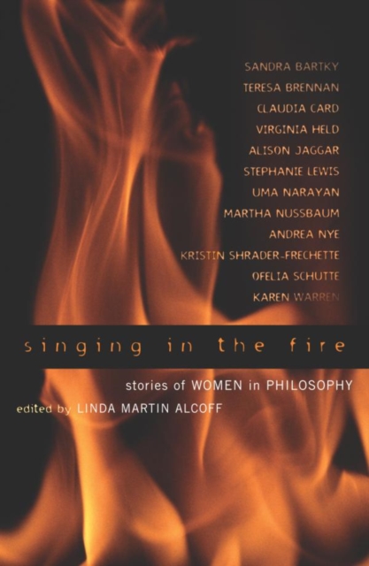 Singing in the Fire : Stories of Women in Philosophy, EPUB eBook