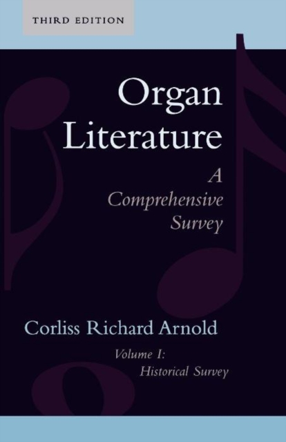 Organ Literature : Historical Survey, EPUB eBook