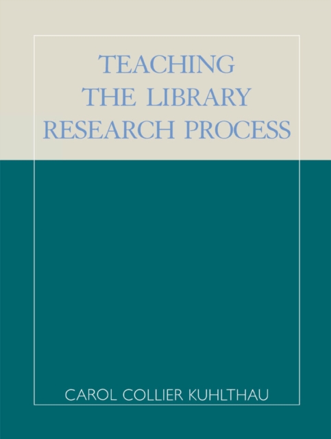 Teaching the Library Research Process, EPUB eBook