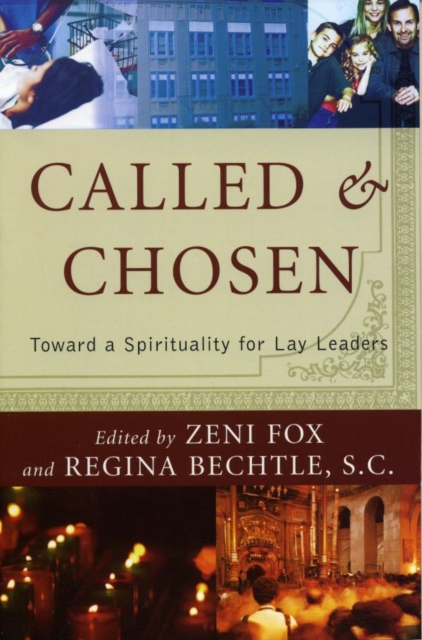 Called and Chosen : Toward a Spirituality for Lay Leaders, EPUB eBook