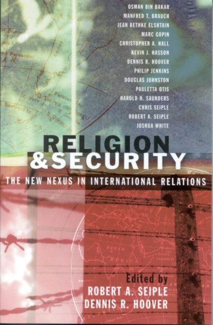 Religion and Security : The New Nexus in International Relations, EPUB eBook