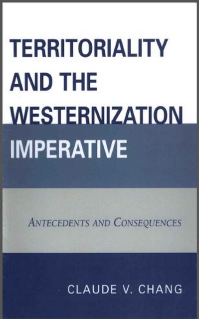 Territoriality and the Westernization Imperative : Antecedents and Consequences, EPUB eBook
