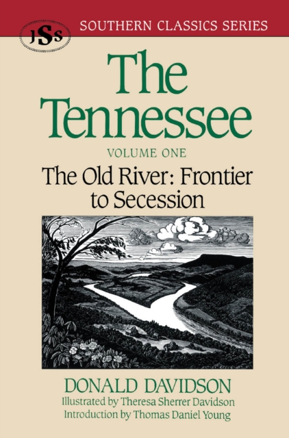 The Tennessee : The Old River: Frontier to Secession, EPUB eBook