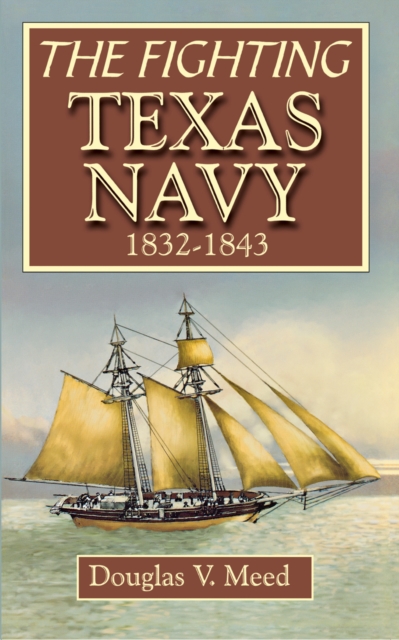 Fighting Texas Navy 1832-1843, EPUB eBook
