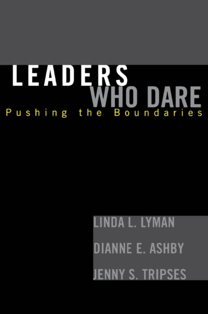 Leaders Who Dare : Pushing the Boundaries, EPUB eBook