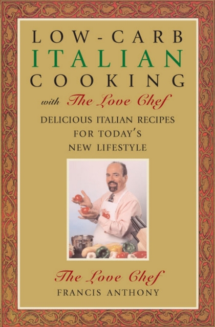 Low-Carb Italian Cooking : with The Love Chef, EPUB eBook