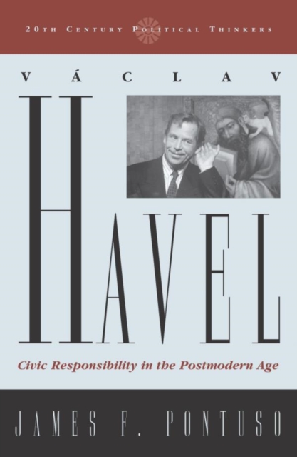 Vaclav Havel : Civic Responsibility in the Postmodern Age, EPUB eBook