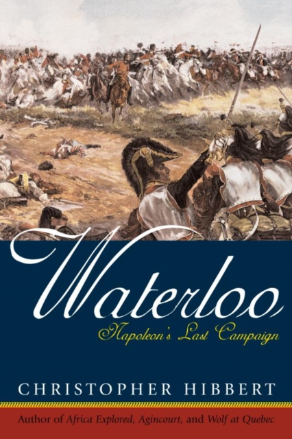 Waterloo : Napoleon's Last Campaign, EPUB eBook