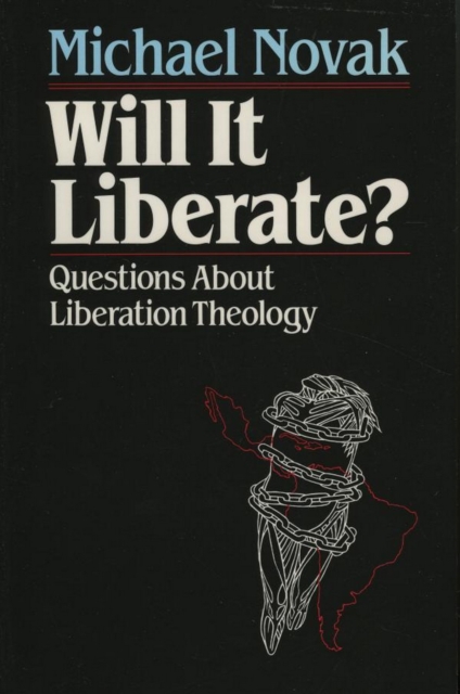 Will it Liberate ? : Questions About Liberation Theology, EPUB eBook