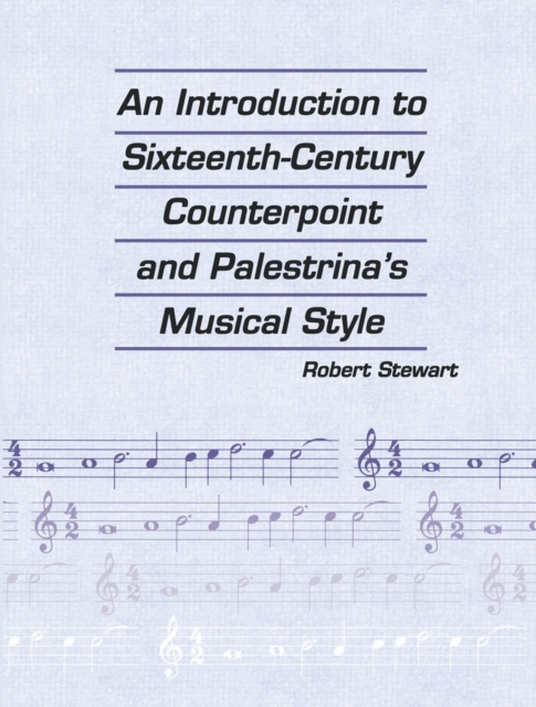 Introduction to Sixteenth Century Counterpoint and Palestrina's Musical Style, EPUB eBook