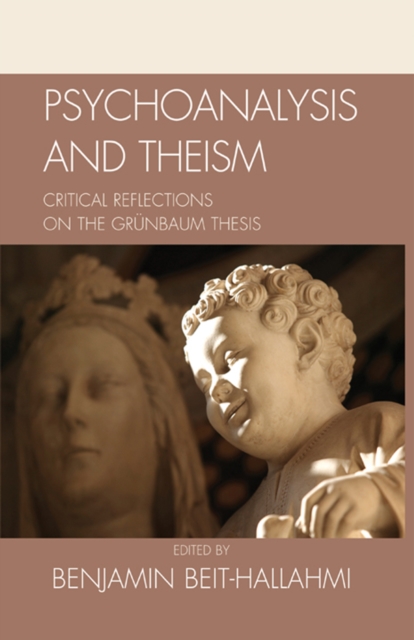 Psychoanalysis and Theism : Critical Reflections on the GrYnbaum Thesis, EPUB eBook
