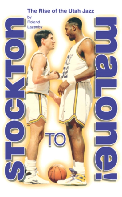 Stockton to Malone : The Rise of the Utah Jazz, EPUB eBook