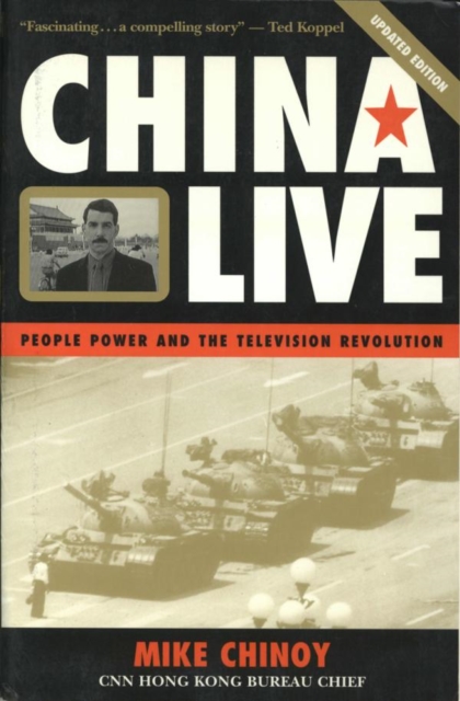 China Live : People Power and the Television Revolution, EPUB eBook