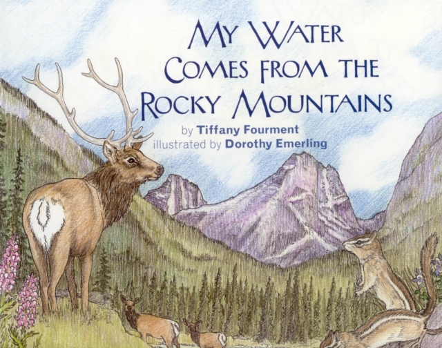 My Water Comes From the Rocky Mountains, EPUB eBook