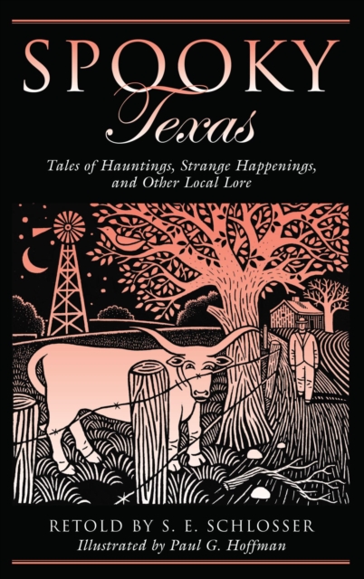 Spooky Texas : Tales Of Hauntings, Strange Happenings, And Other Local Lore, EPUB eBook