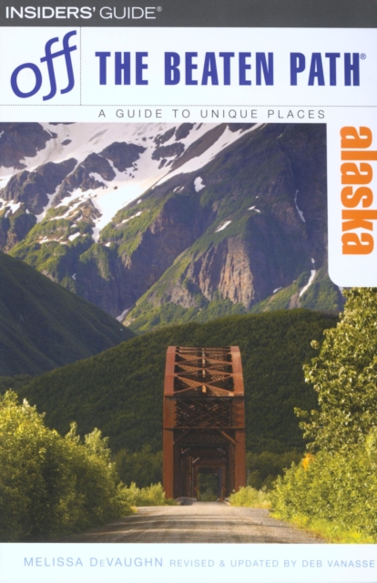 Alaska Off the Beaten Path(R), EPUB eBook