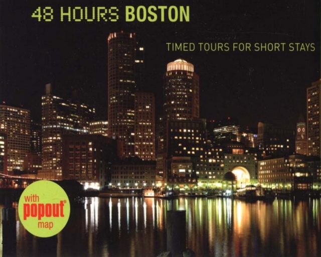 48 Hours Boston : Timed Tours For Short Stays, EPUB eBook
