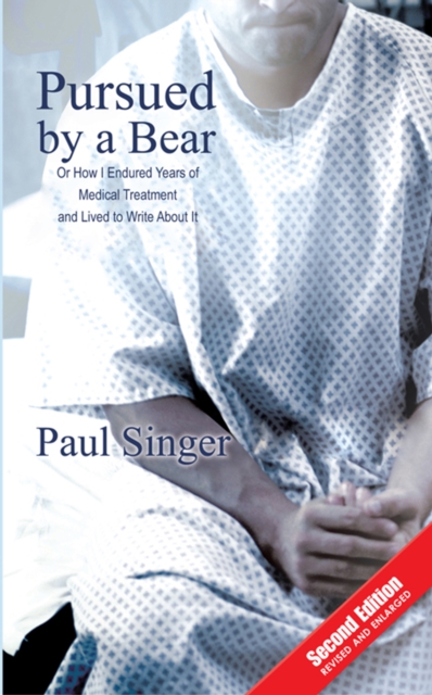 Pursued by a Bear : How I Endured Years of Medical Treatment and Lived to Write About It, EPUB eBook
