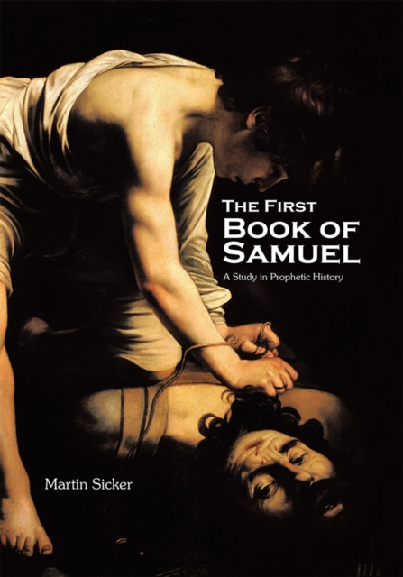 The First Book of Samuel : A Study in Prophetic History, EPUB eBook