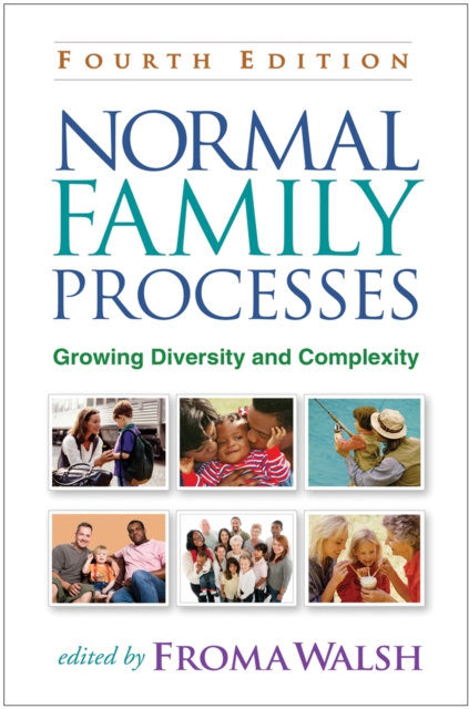 Normal Family Processes, Fourth Edition : Growing Diversity and Complexity, PDF eBook