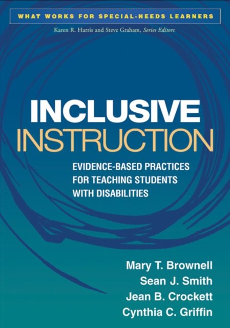 Inclusive Instruction : Evidence-Based Practices for Teaching Students with Disabilities, Hardback Book