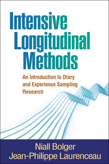 Intensive Longitudinal Methods : An Introduction to Diary and Experience Sampling Research, PDF eBook