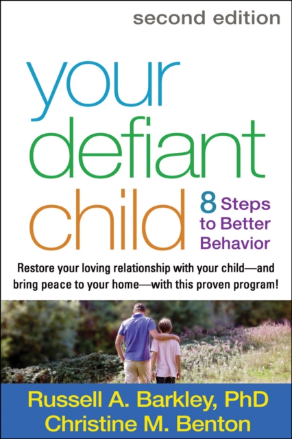 Your Defiant Child, Second Edition : Eight Steps to Better Behavior, Hardback Book