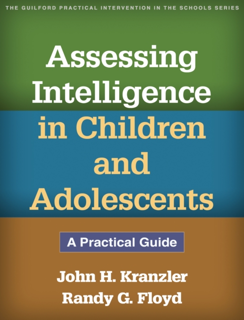 Assessing Intelligence in Children and Adolescents : A Practical Guide, PDF eBook