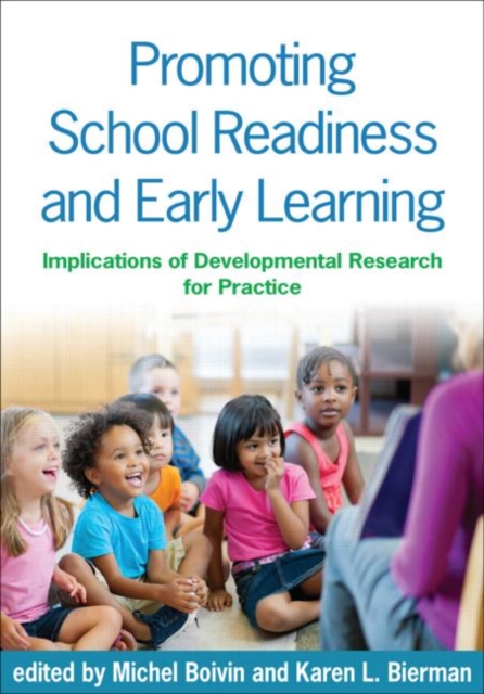Promoting School Readiness and Early Learning : Implications of Developmental Research for Practice, Hardback Book