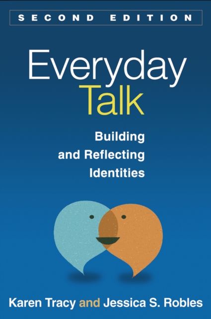 Everyday Talk, Second Edition : Building and Reflecting Identities, EPUB eBook