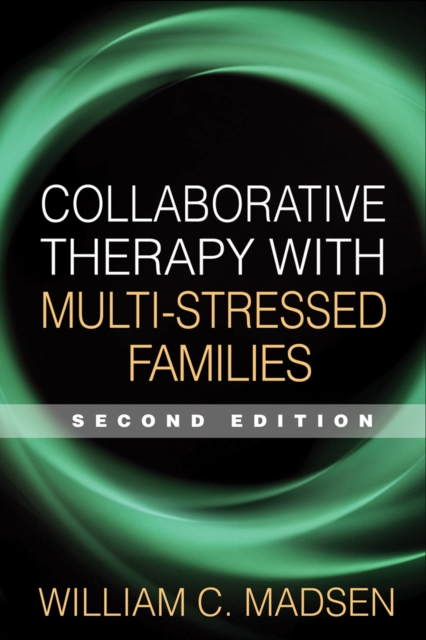 Collaborative Therapy with Multi-Stressed Families, Second Edition, EPUB eBook