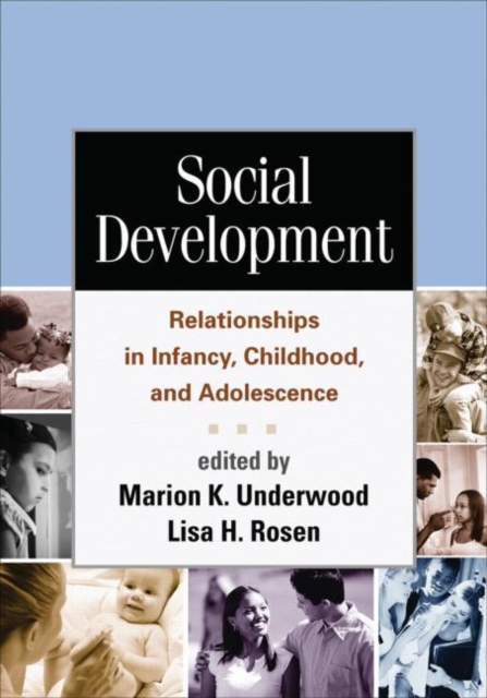 Social Development : Relationships in Infancy, Childhood, and Adolescence, Paperback / softback Book