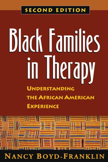 Black Families in Therapy, Second Edition : Understanding the African American Experience, EPUB eBook