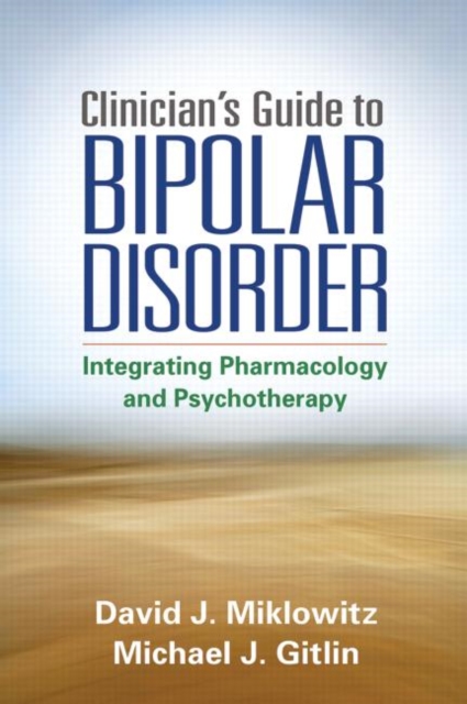 Clinician's Guide to Bipolar Disorder, Hardback Book