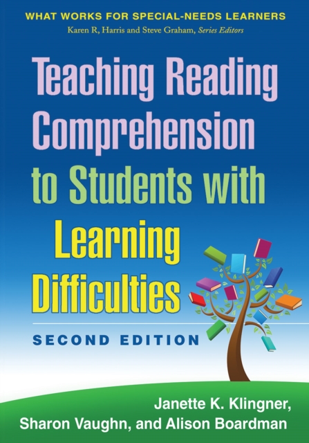 Teaching Reading Comprehension to Students with Learning Difficulties, Second Edition : What Works for Special-Needs Learners, Hardback Book