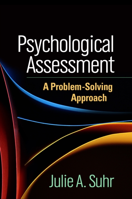 Psychological Assessment : A Problem-Solving Approach, PDF eBook