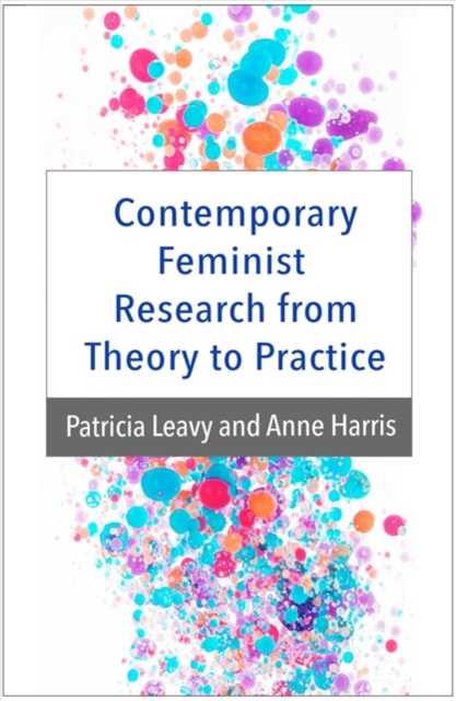 Contemporary Feminist Research from Theory to Practice, Paperback / softback Book