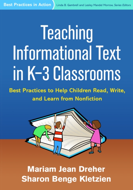 Teaching Informational Text in K-3 Classrooms : Best Practices to Help Children Read, Write, and Learn from Nonfiction, PDF eBook
