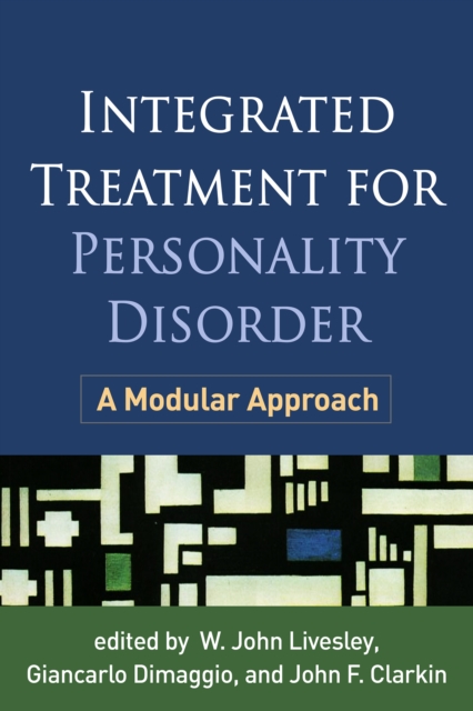 Integrated Treatment for Personality Disorder : A Modular Approach, EPUB eBook