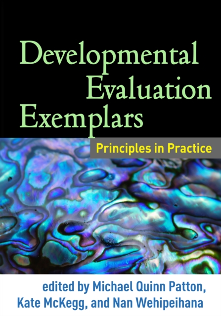 Developmental Evaluation Exemplars : Principles in Practice, PDF eBook