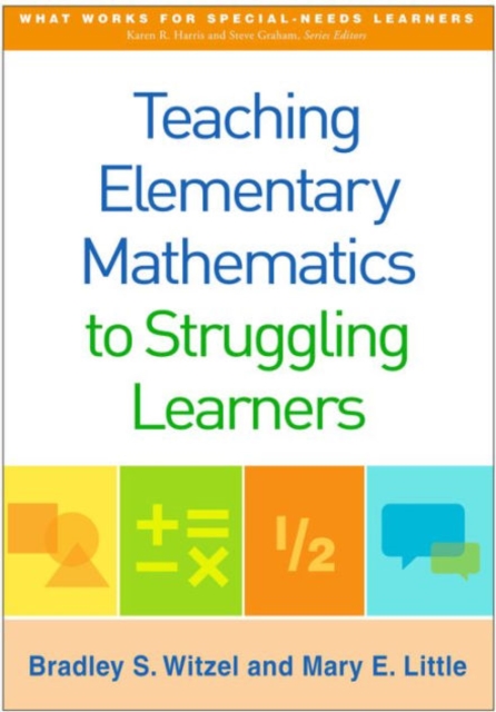 Teaching Elementary Mathematics to Struggling Learners, Paperback / softback Book