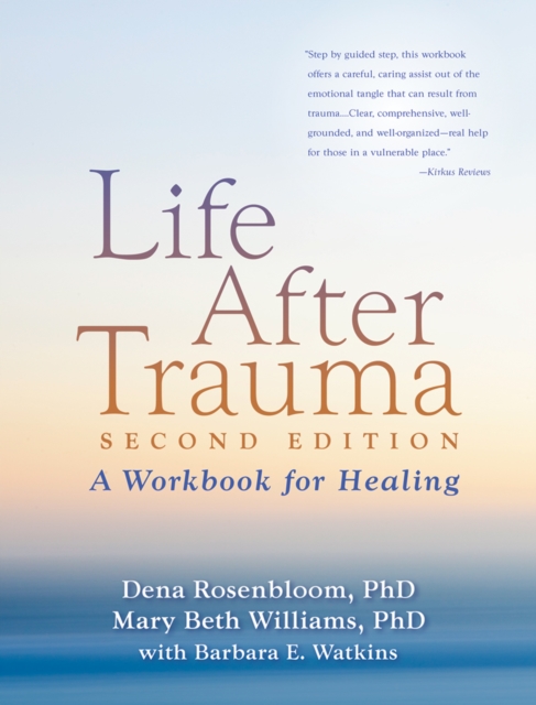 Life After Trauma : A Workbook for Healing, PDF eBook