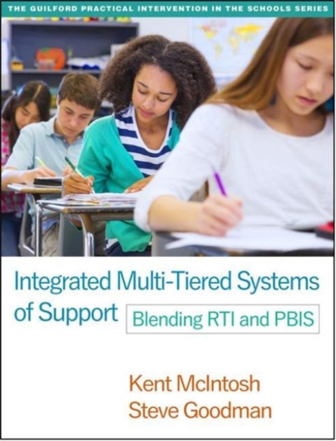 Integrated Multi-Tiered Systems of Support : Blending RTI and PBIS, Paperback / softback Book
