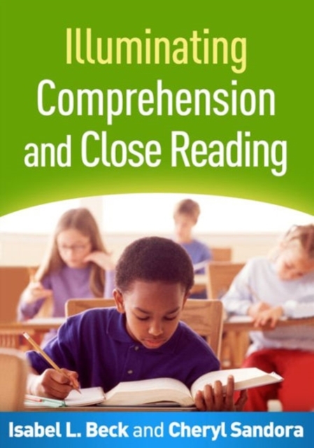 Illuminating Comprehension and Close Reading, Hardback Book
