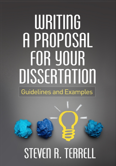 Writing a Proposal for Your Dissertation : Guidelines and Examples, EPUB eBook