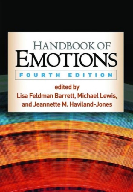 Handbook of Emotions, Fourth Edition, Hardback Book